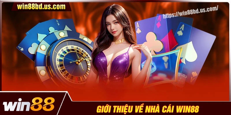 Nhà cái Win88 - Điểm đến quen thuộc của cộng đồng bet thủ