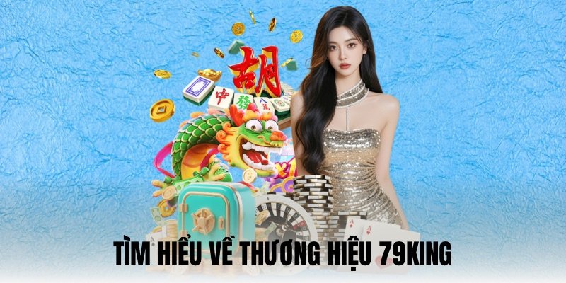 Lý do 79KING được nhiều anh em tin tưởng đến vậy